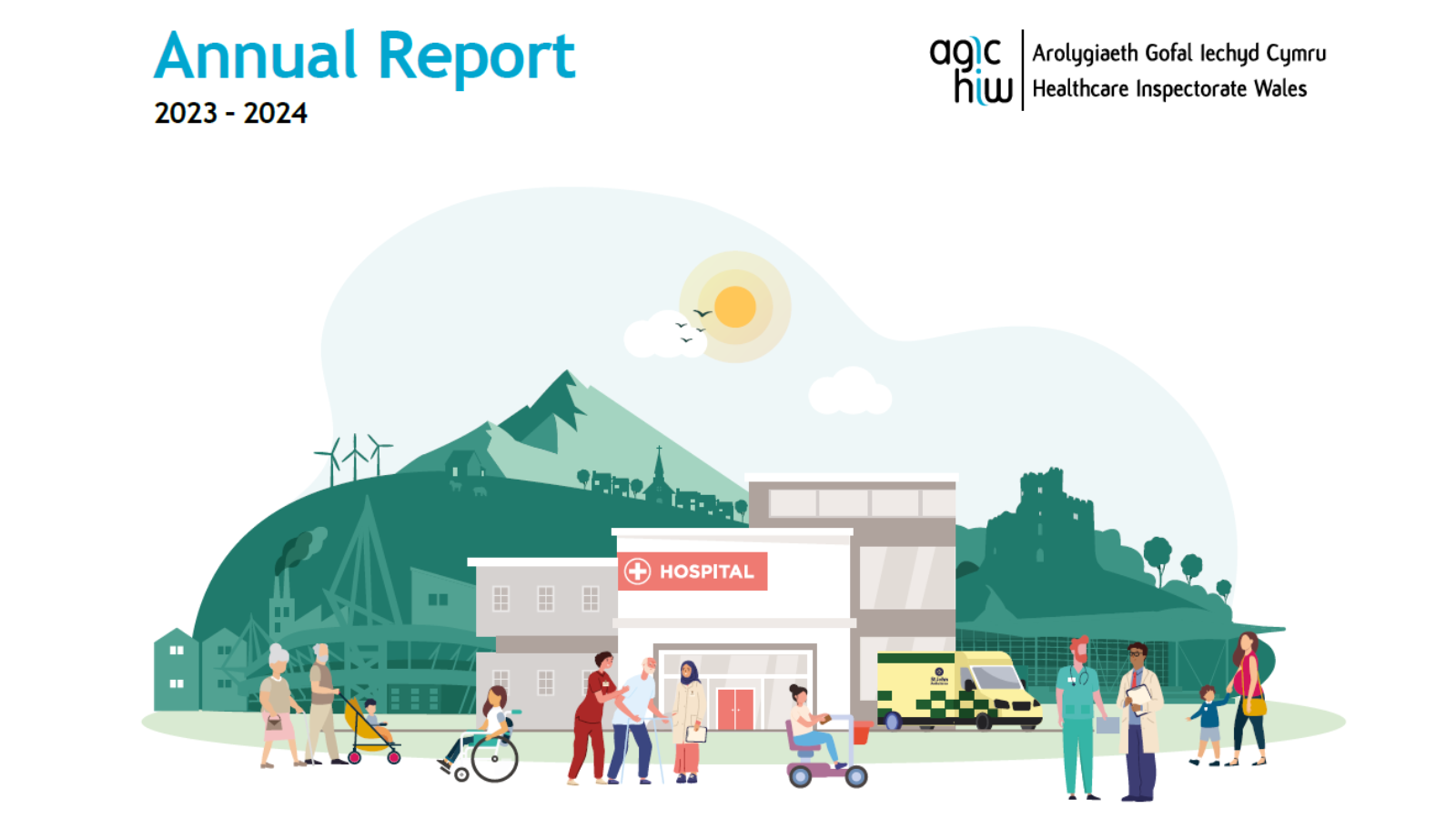 Annual Report 2023-2024 front cover - people walking in front of hospital building with ambulance outside. In the background you can see several Welsh landmarks including Prinicpality Stadium and castles